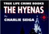 The Hyenas by Charlie Seiga Review Hyenas