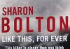 Like This, For Ever by Sharon Bolton Review Sharon Bolton
