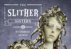 The Slither Sisters by Charles Gilman Review Slither Sisters