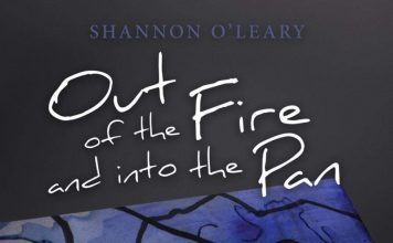 Out of the Fire and into the Pan by Shannon O’Leary Review Shannon O'Leary