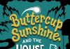 Buttercup Sunshine and the House on Hangman’s Hill by Colin Mulhern Review Buttercup Sunshine