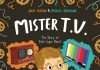 Mister T.V. by Julie Fulton & Patrick Corrigan Review Mister T.V.