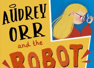 Audrey Orr and the Robot Rage by Jenny Moore Review Audrey Orr