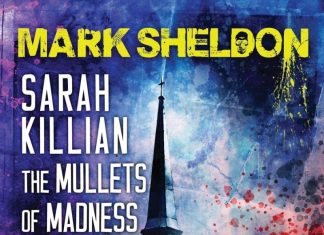 Sarah Killian: The Mullets of Madness by Mark Sheldon Review Mullets of Madness