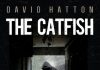 The Catfish by David Hatton Review Catfish