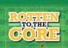 Rotten to the Core by Rob Murphy Review Rotten To The Core