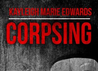 Corpsing by Kayleigh Marie Edwards Review Corpsing