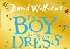 The Boy in the Dress by David Walliams Review David Walliams