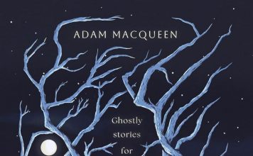 Haunted Tales by Adam Macqueen Review Haunted Tales