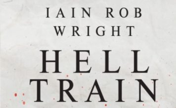 Hell Train by Iain Rob Wright Review