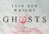 Ghosts by Iain Rob Wright Review Ghosts